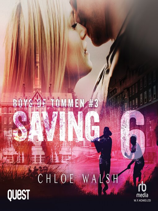 Title details for Saving 6 by Chloe Walsh - Available